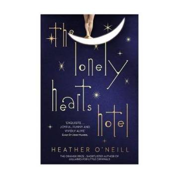 the-lonely-hearts-hotel-by-heather-o-neill